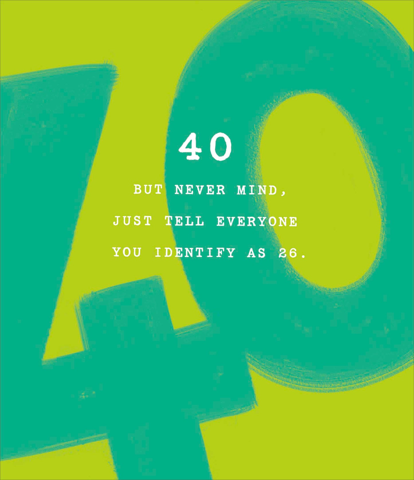 Standard Greeting Cards Birthday 40th Hum How Old?!