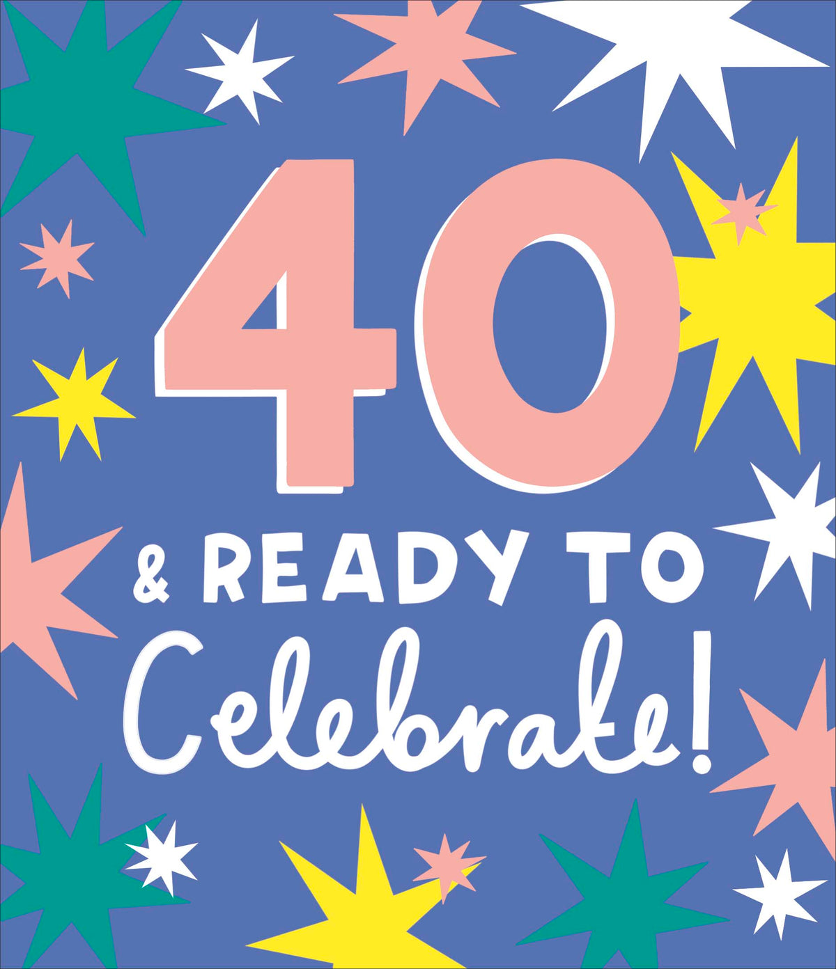 Standard Greeting Cards Birthday 40th  Celebration Mode