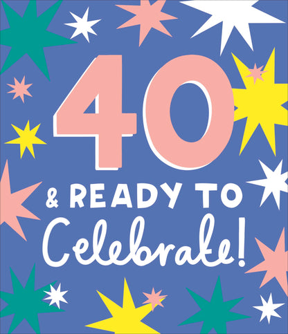 Standard Greeting Cards Birthday 40th  Celebration Mode