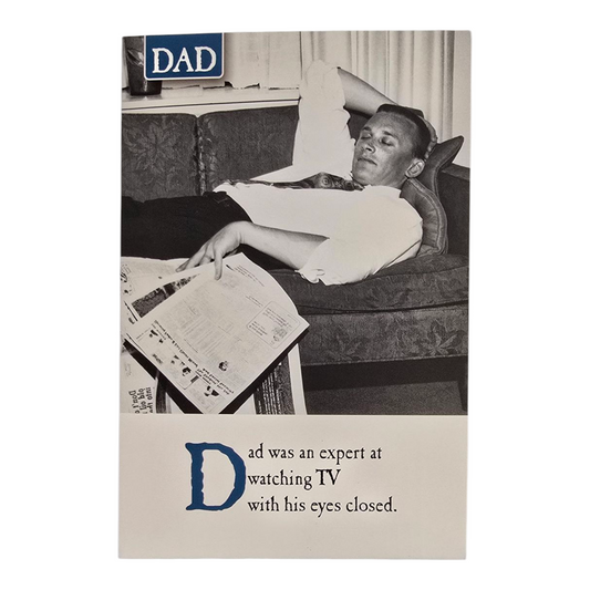 Dad was an expert at watching TV with his eyes closed.