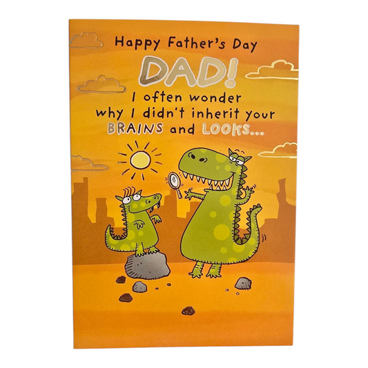 Happy Father's Day. I oftemn wonder why I didn't inherit your BRAINS and LOOKS....